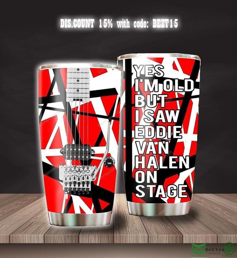 Van Halen yes I'm old ON STAGE 'On Stage' Tumbler cup