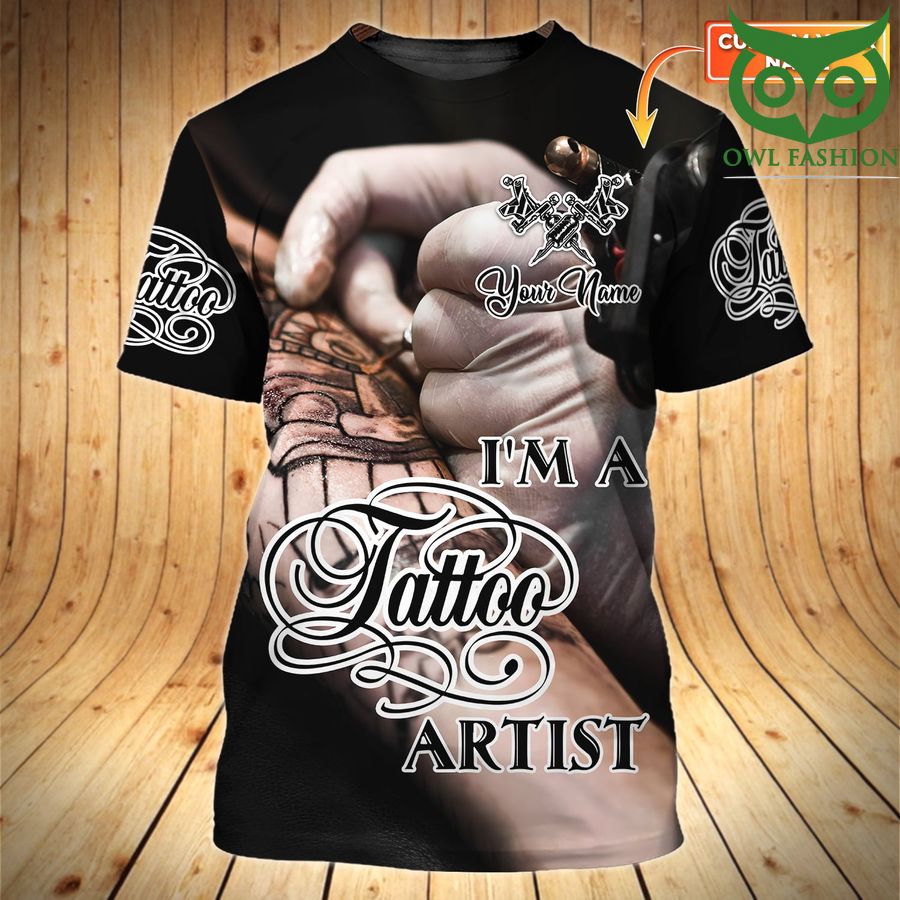 4 Im A Tattoo Artist Black Personalized 3D Tshirt
