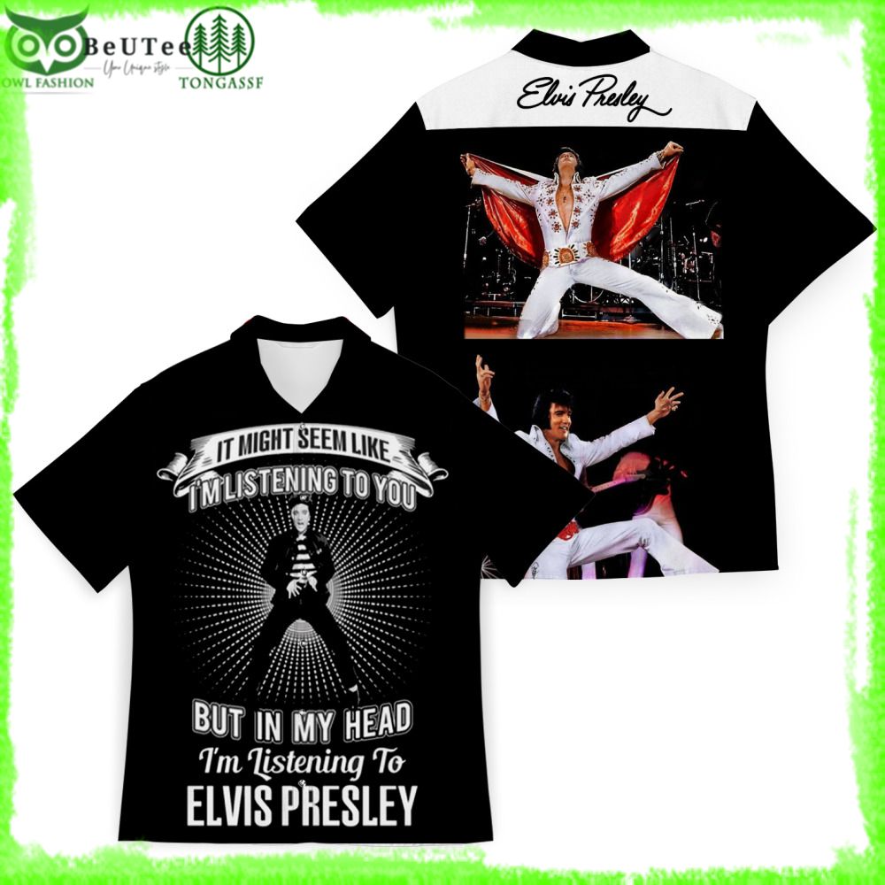 9 Elvis Presley In my Head listening to Hawaiian shirt