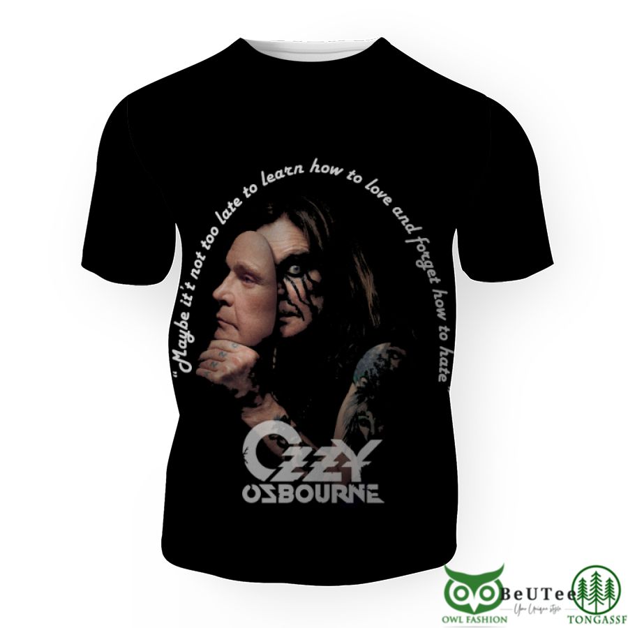 23 Ozzy Osbourne NOT TOO LATE TO LEARN HOW TO LOVE Hoodie 3d shirt