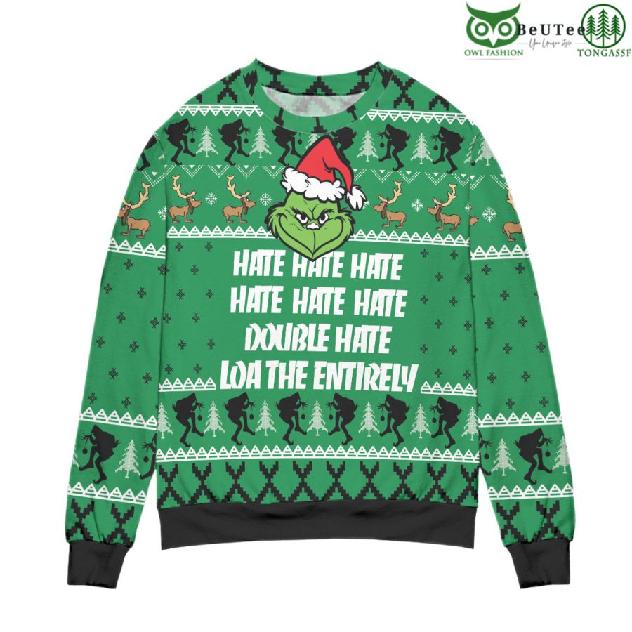 30 The Grinch Hate Double Hate Loathe Entirely Ugly Christmas Sweater