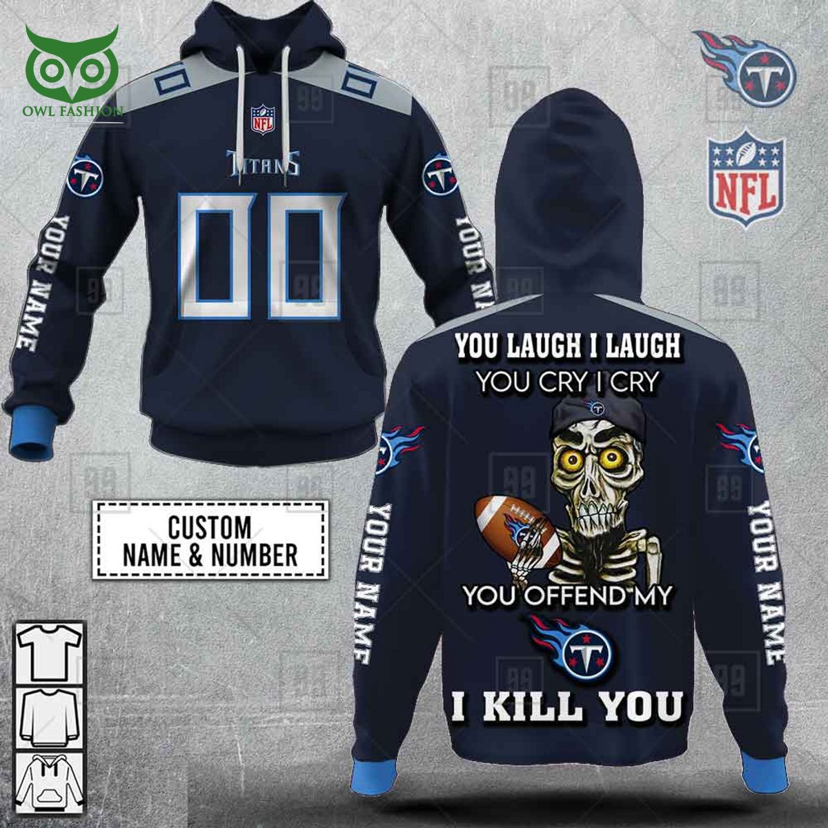 personalized nfl tennessee titans you laugh i laugh hoodie shirt longsleeve 1 7laKU