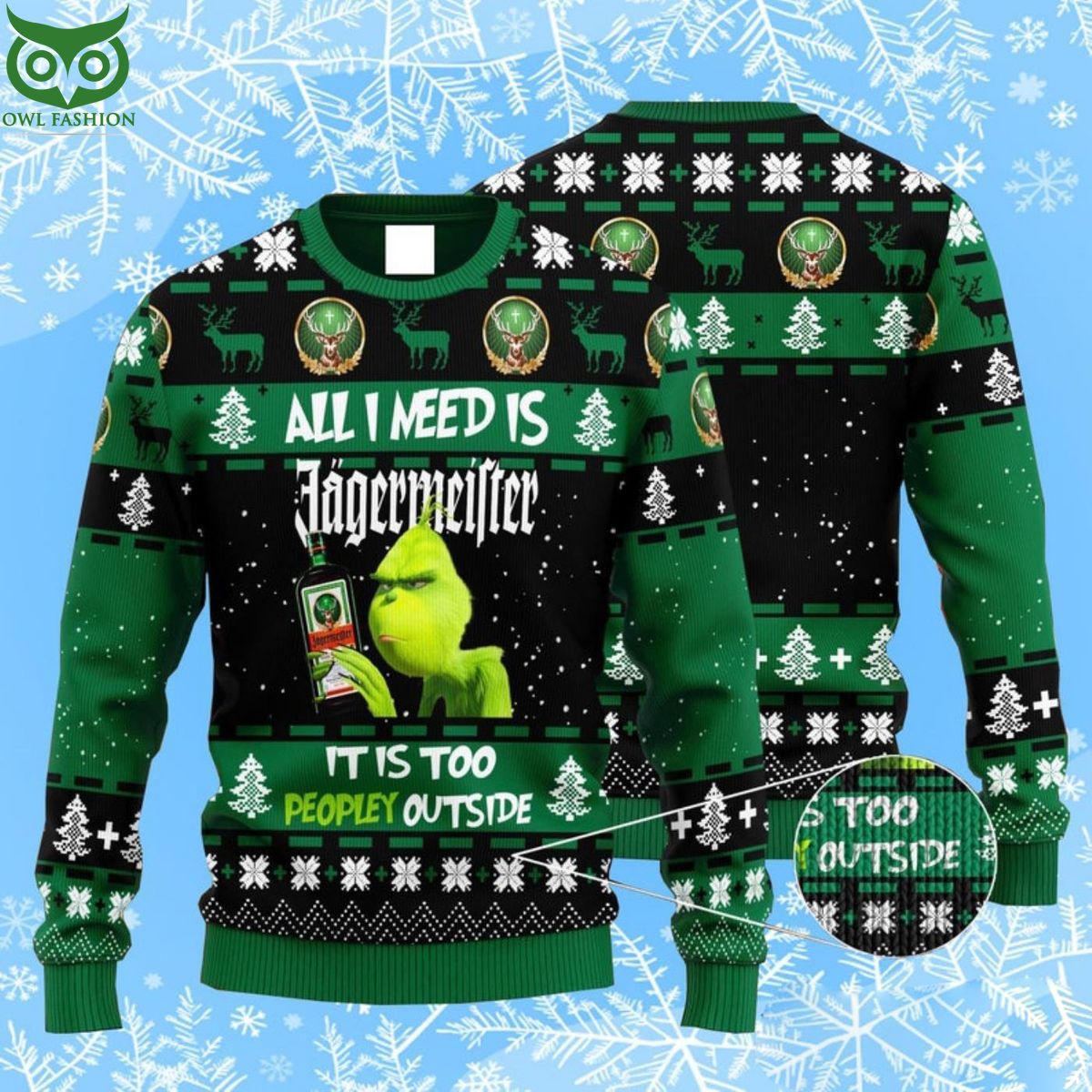 all grinch need is green jagermeister people outside christmas ugly sweater 1 iSDUx.jpg
