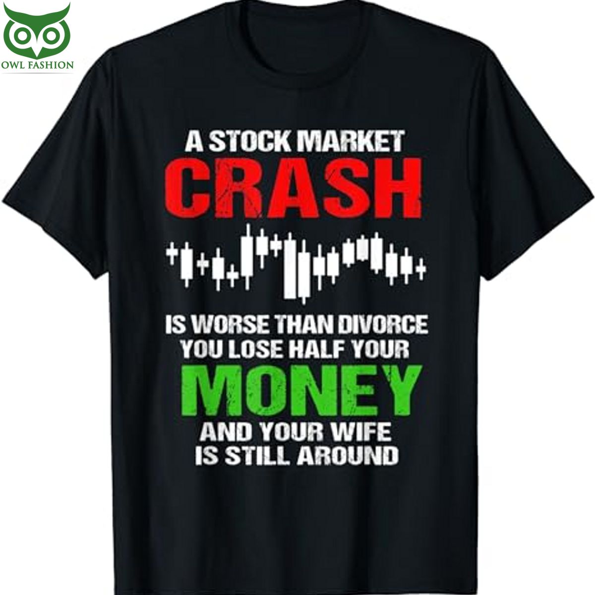 funny stock market crash t shirt lose half your money shop owl fashion 1 u90jM.jpg