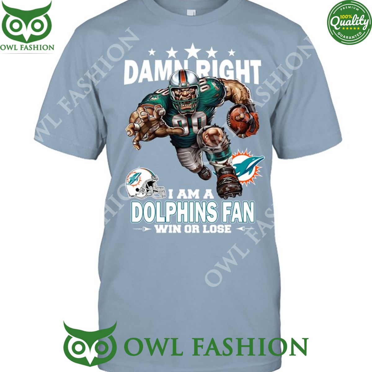damn right miami dolphins nfl fan win or lose t shirt 1 G6s09.jpg