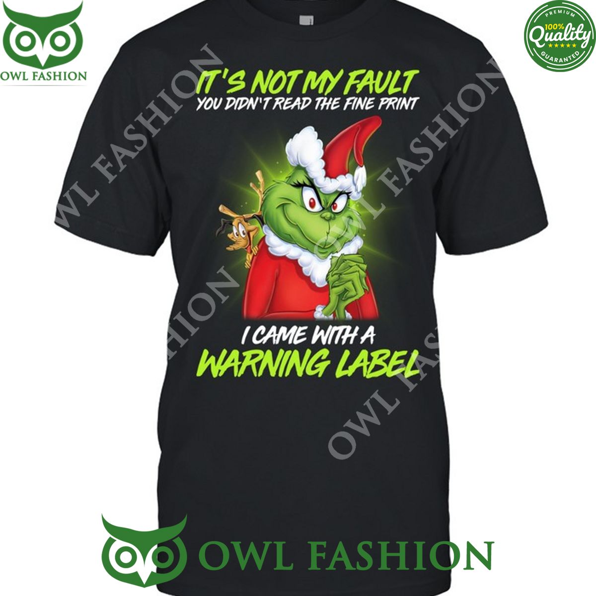 It not my fault Grinch Unisex 2D T shirt Eye soothing picture dear