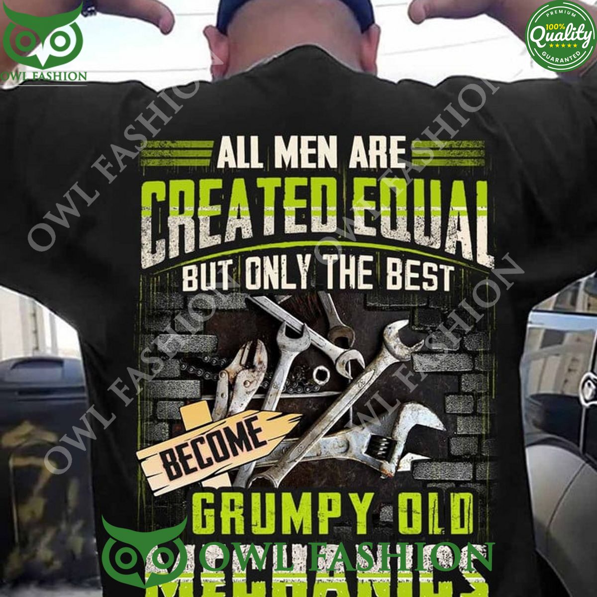 all men are created equal only the best grumpy old mechanics t shirt 1 Fgq6U.jpg