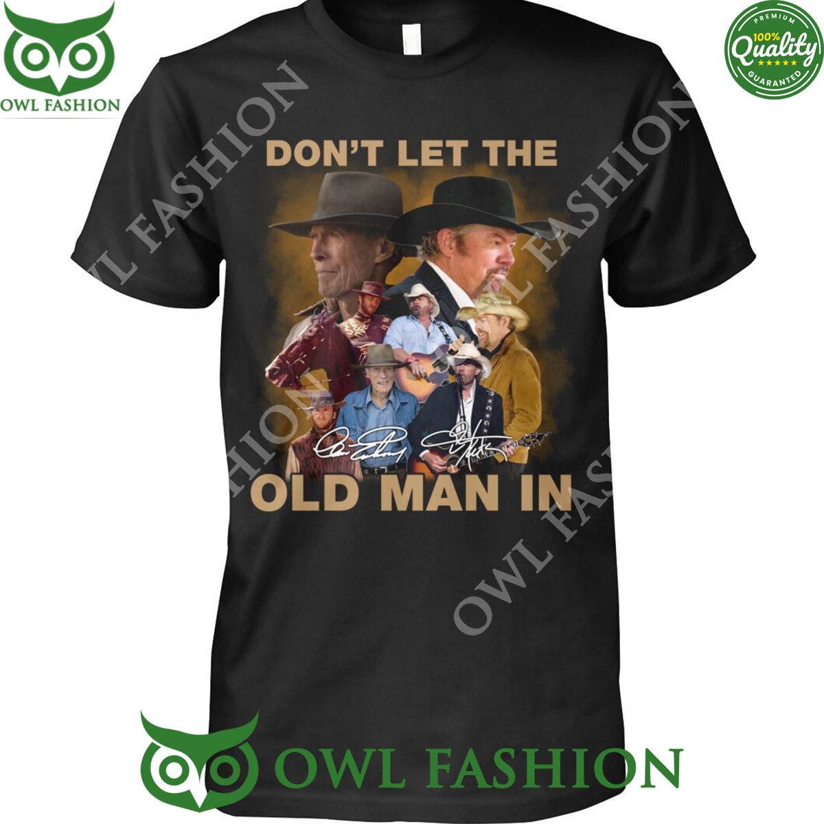 famous song dont let me old man in toby keith t shirt 1 0oJkm.jpg