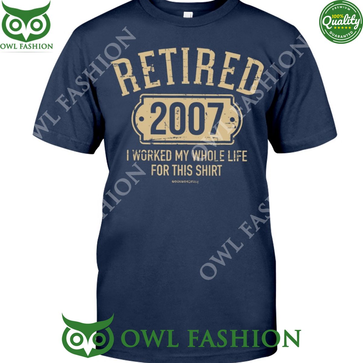 i worked my whole life for this shirt retired from year custom year t shirt 1 falIA.jpg