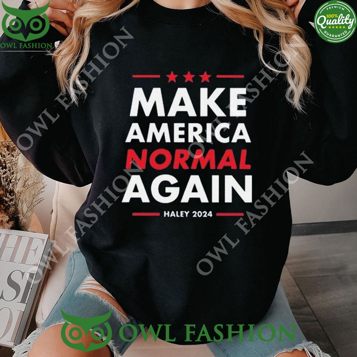 Nikki Haley Make America Normal Again 2024 Shirt Hoodie My friends!