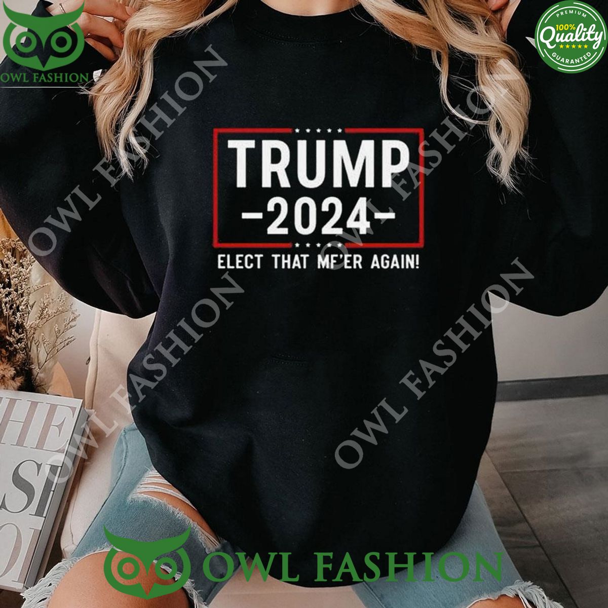 trump 2024 elect that mfer again shirt hoodie 1 atZiY.jpg