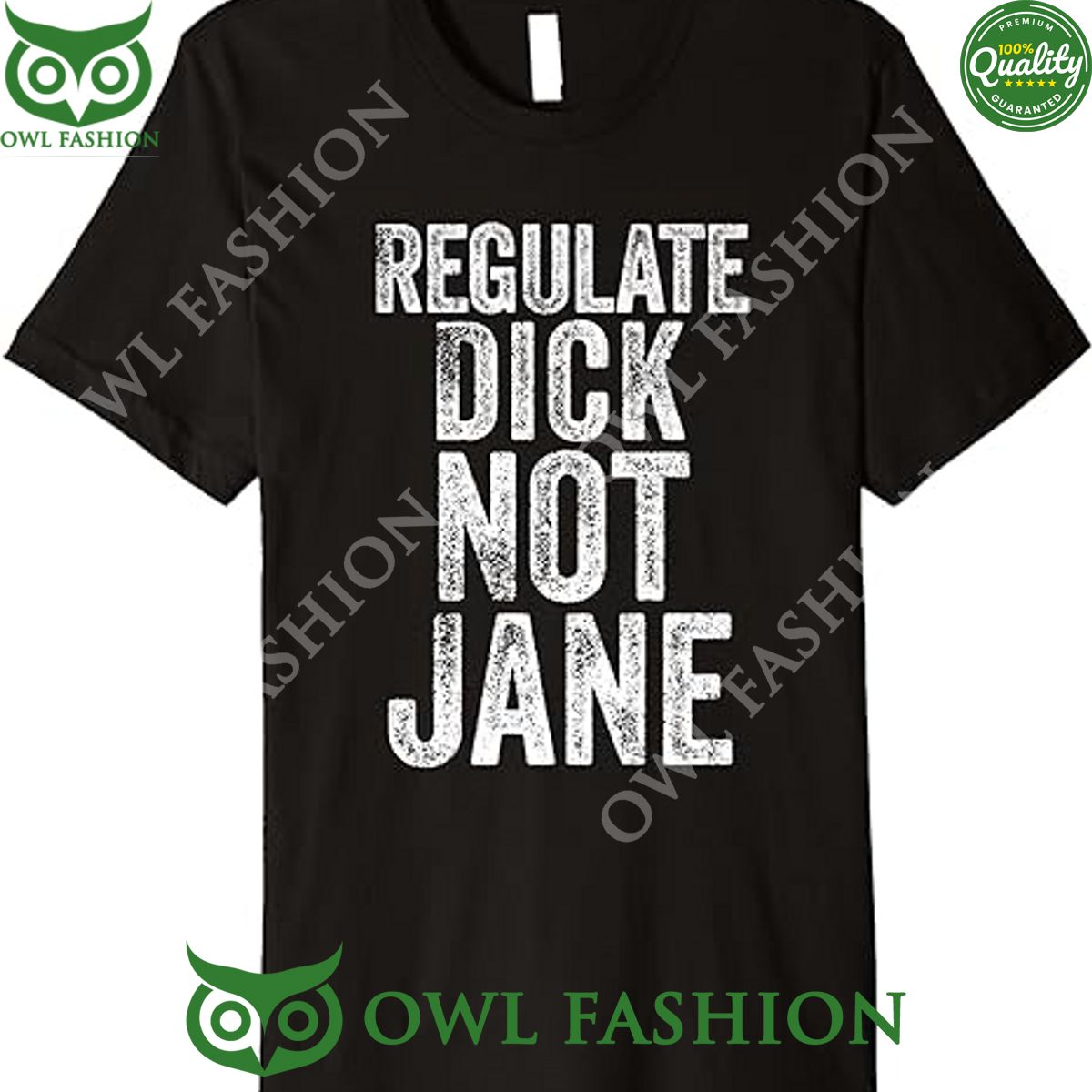 Premium Regulate Dick Not Jane 2d t Shirt Super sober