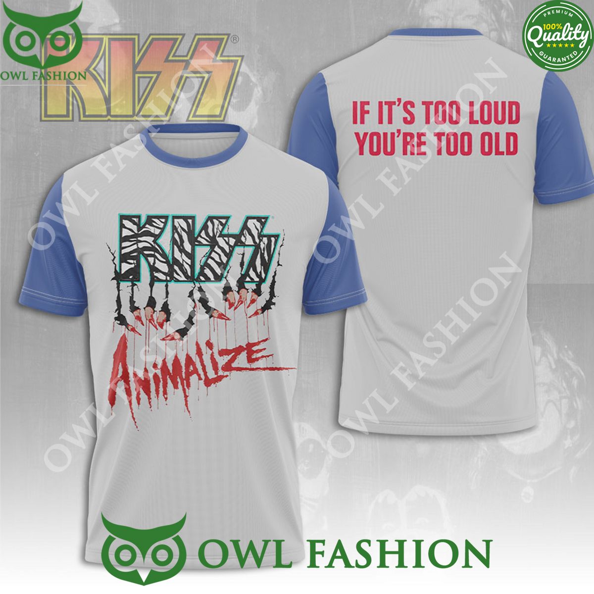 kiss band animalize if its too loud youre too old 3d shirt 1 kNZqm.jpg