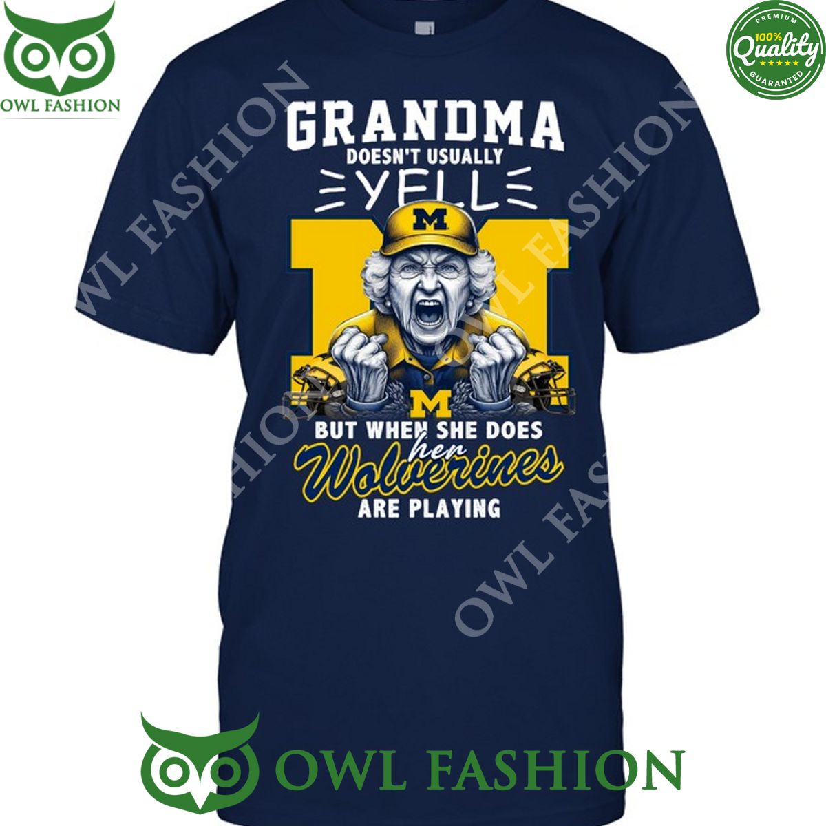 grandma doesnt usually yell but shes does when wolverines play t shirt 1 1satD.jpg